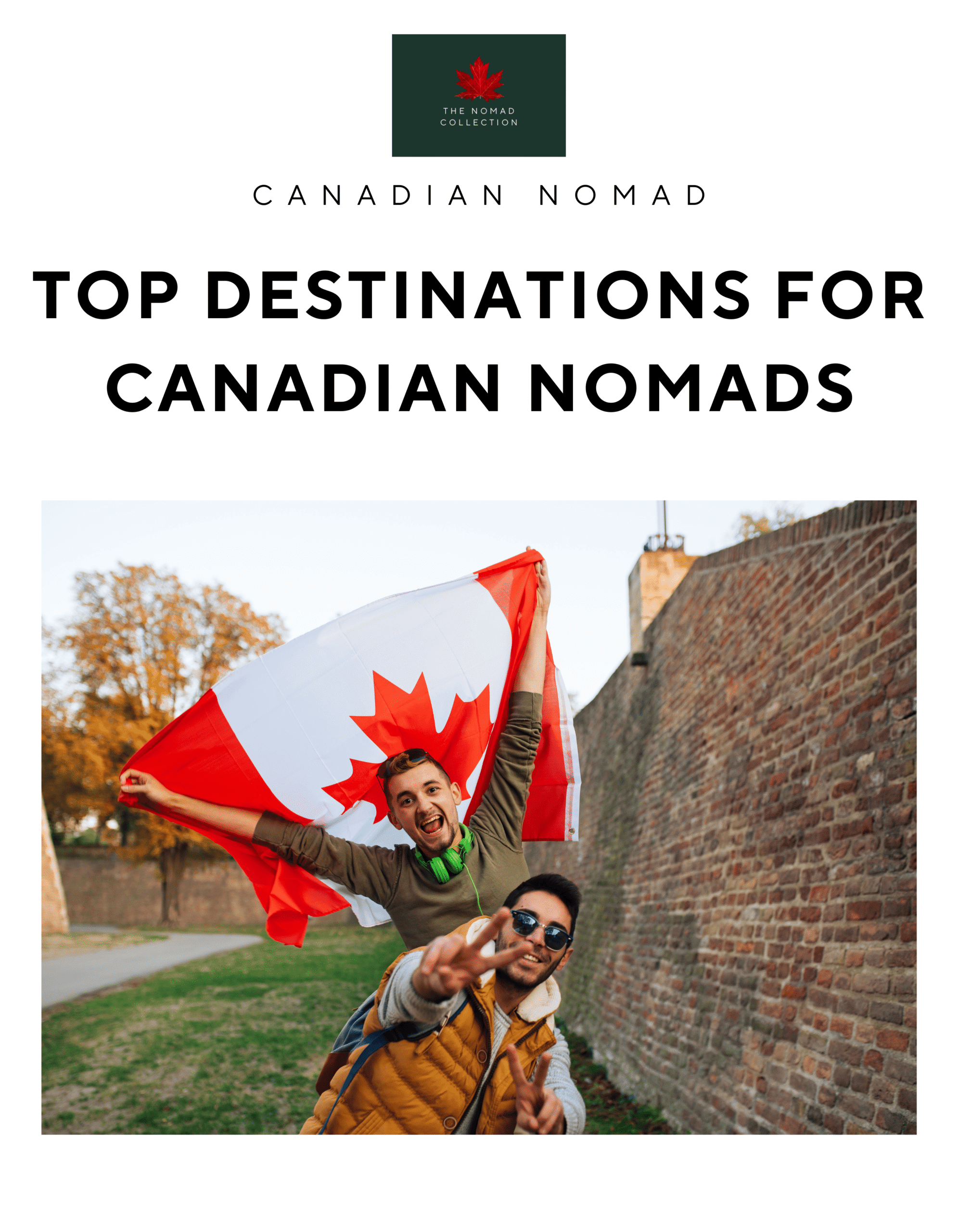 Canadian Nomad Destination Guide