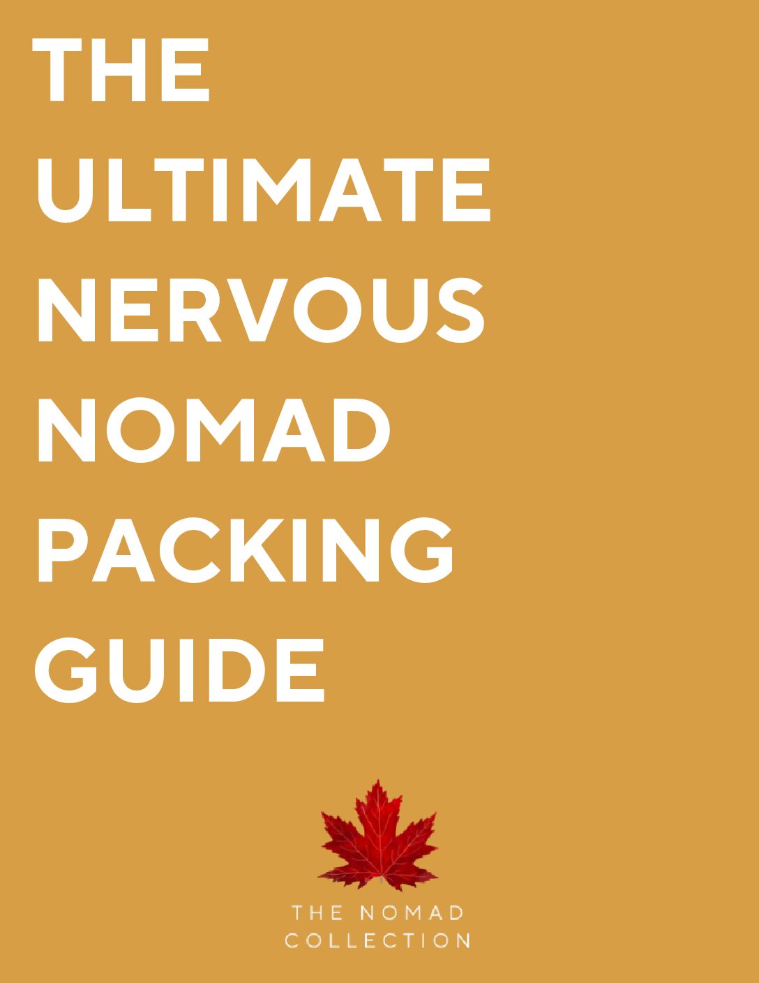 The Ultimate Nervous Nomad Packing Guide